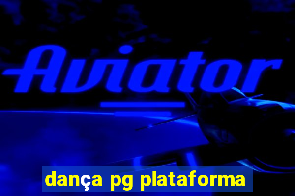 dança pg plataforma